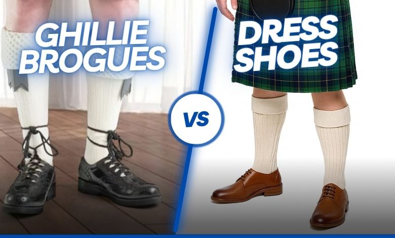 Ghillie Brogues vs Dress Shoes