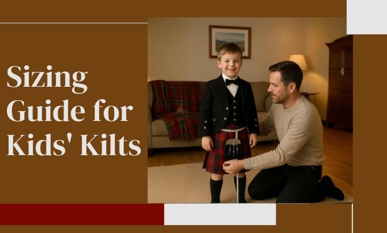 Sizing Guide for Kids' Kilts