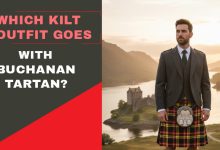 Which Kilt Outfit Goes Best With Buchanan Tartan?