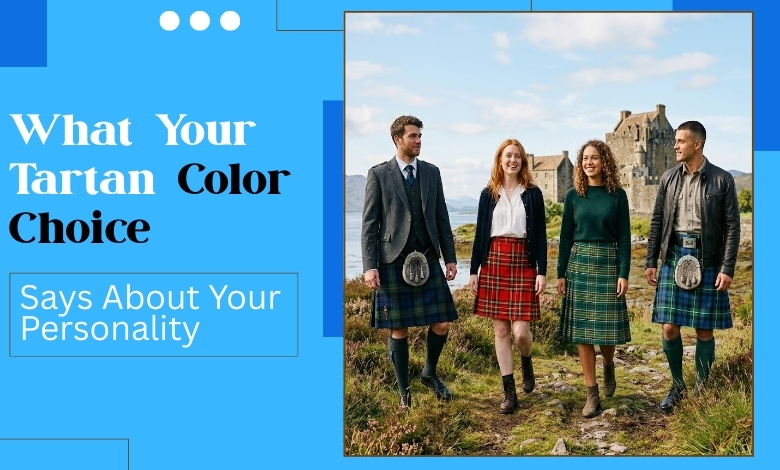 What Your Tartan Color Choice