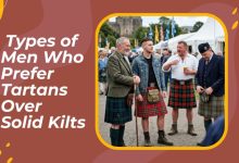 Types of Men Who Prefer Tartans Over Solid Kilts